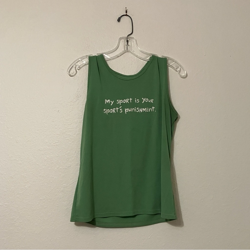 Green One More Mile "My Sport Is Your Sport's Punishment" T-Shirt